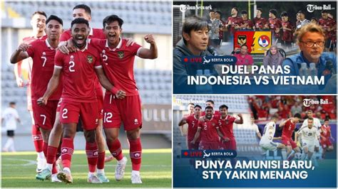 Link Live Streaming Indonesia Vs Vietnam, Mulai Pukul 19.00 WIB.